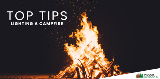 Top Tips for Lighting a Campfire