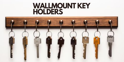 Wall-Mounted Key Holders: Stylish and Practical Organisation