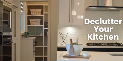 A Guide to Decluttering Your Kitchen. Streamline Your Cooking Space.