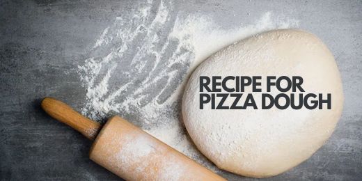 Recipe For Pizza Dough for Pizza Ovens