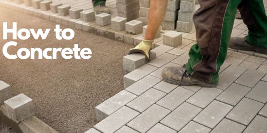 A Step-By-Step Guide on How to Concrete