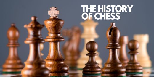 The History of Chess: A Timeless Game of Strategy