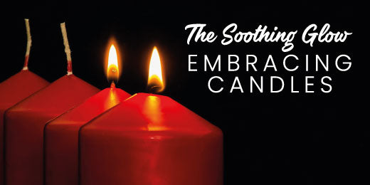 The Soothing Glow: Embracing the Relaxing Effects of Candles