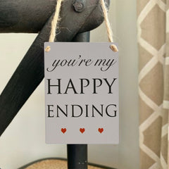 Mini Metal Sign - "You're My Happy Ending" - Indoor Outdoors