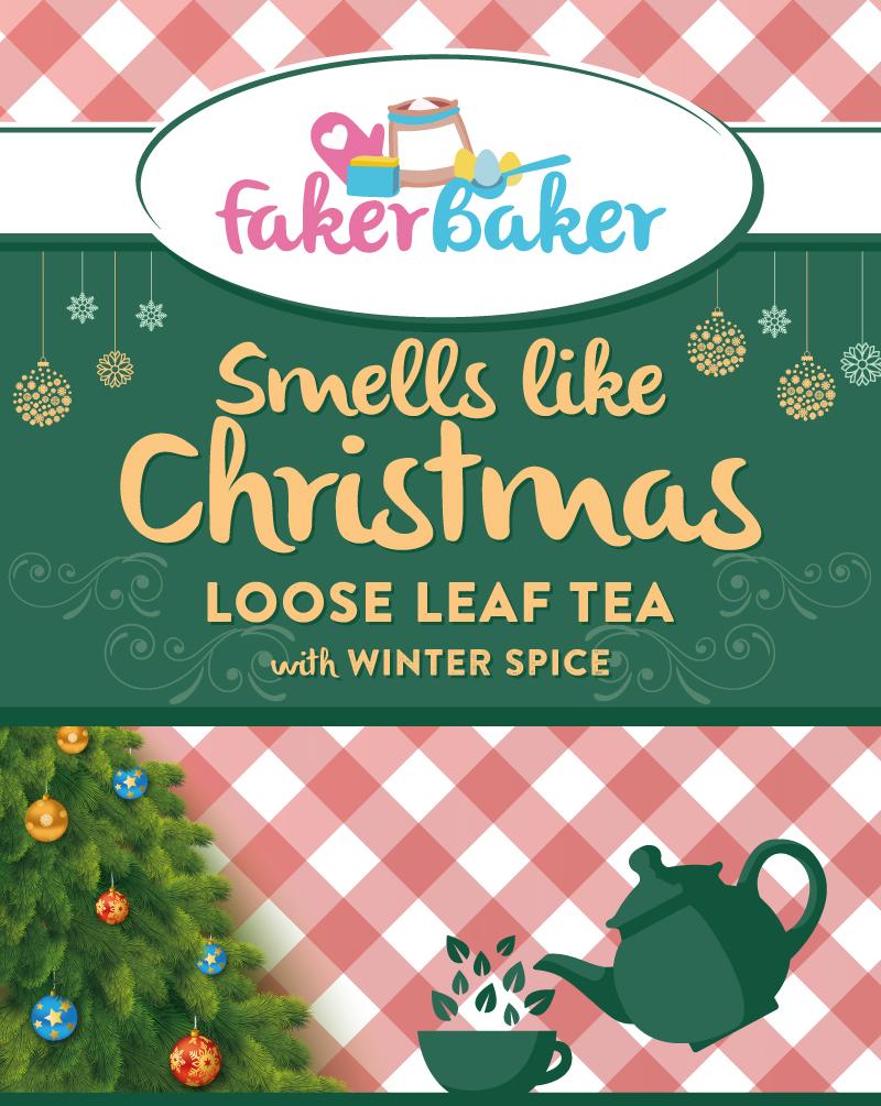 Faker Baker "Smells Like Christmas" Loose Leaf Tea - with Winter Spice (50g Bag) - Indoor Outdoors